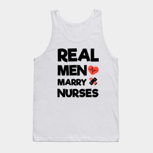 Real Men Marry Nurses Tank Top